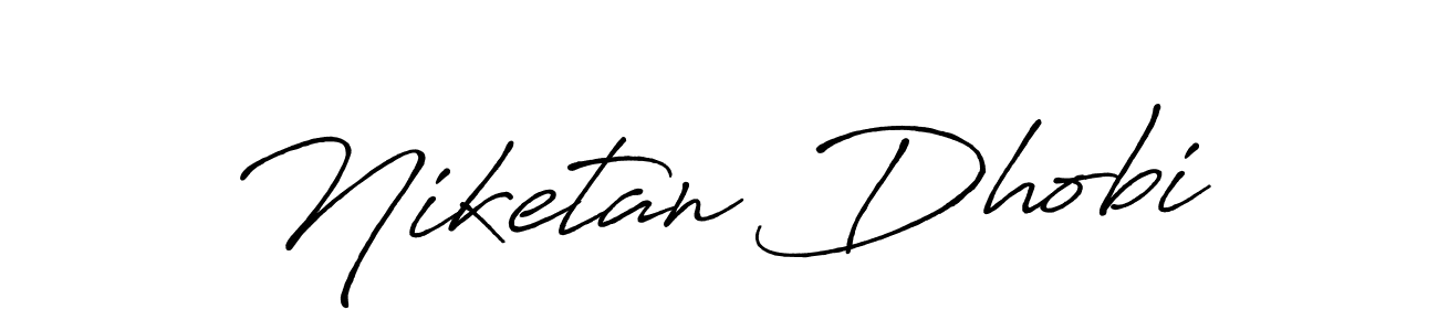 Design your own signature with our free online signature maker. With this signature software, you can create a handwritten (Antro_Vectra_Bolder) signature for name Niketan Dhobi. Niketan Dhobi signature style 7 images and pictures png