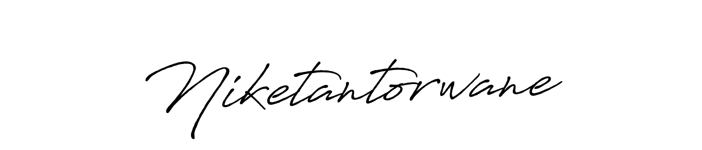 Niketantorwane stylish signature style. Best Handwritten Sign (Antro_Vectra_Bolder) for my name. Handwritten Signature Collection Ideas for my name Niketantorwane. Niketantorwane signature style 7 images and pictures png