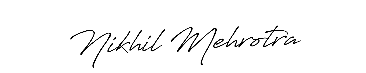You should practise on your own different ways (Antro_Vectra_Bolder) to write your name (Nikhil Mehrotra) in signature. don't let someone else do it for you. Nikhil Mehrotra signature style 7 images and pictures png