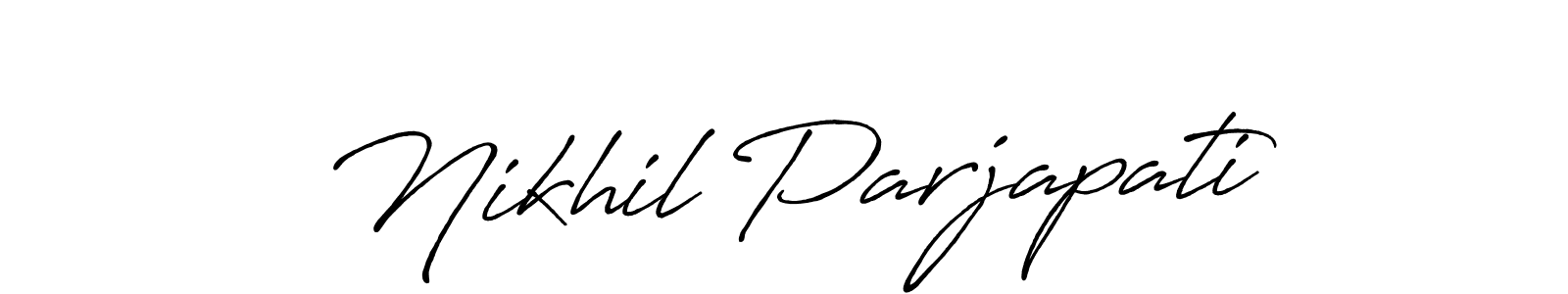 Design your own signature with our free online signature maker. With this signature software, you can create a handwritten (Antro_Vectra_Bolder) signature for name Nikhil Parjapati. Nikhil Parjapati signature style 7 images and pictures png