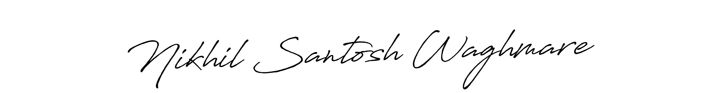 You should practise on your own different ways (Antro_Vectra_Bolder) to write your name (Nikhil Santosh Waghmare) in signature. don't let someone else do it for you. Nikhil Santosh Waghmare signature style 7 images and pictures png