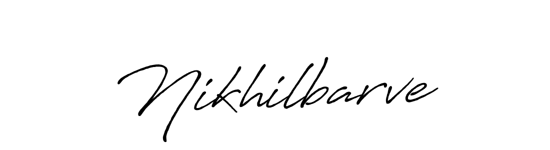 Also we have Nikhilbarve name is the best signature style. Create professional handwritten signature collection using Antro_Vectra_Bolder autograph style. Nikhilbarve signature style 7 images and pictures png