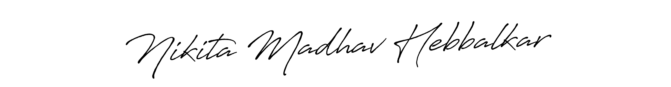 Create a beautiful signature design for name Nikita Madhav Hebbalkar. With this signature (Antro_Vectra_Bolder) fonts, you can make a handwritten signature for free. Nikita Madhav Hebbalkar signature style 7 images and pictures png