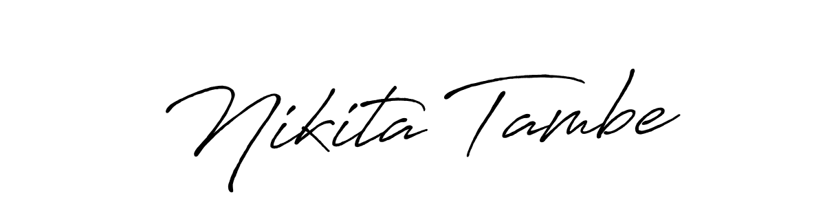 How to make Nikita Tambe signature? Antro_Vectra_Bolder is a professional autograph style. Create handwritten signature for Nikita Tambe name. Nikita Tambe signature style 7 images and pictures png