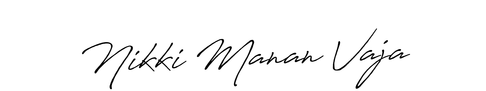 Design your own signature with our free online signature maker. With this signature software, you can create a handwritten (Antro_Vectra_Bolder) signature for name Nikki Manan Vaja. Nikki Manan Vaja signature style 7 images and pictures png