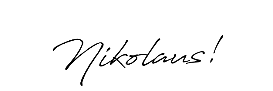 Create a beautiful signature design for name Nikolaus!. With this signature (Antro_Vectra_Bolder) fonts, you can make a handwritten signature for free. Nikolaus! signature style 7 images and pictures png