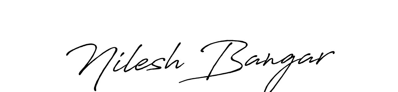 Create a beautiful signature design for name Nilesh Bangar. With this signature (Antro_Vectra_Bolder) fonts, you can make a handwritten signature for free. Nilesh Bangar signature style 7 images and pictures png