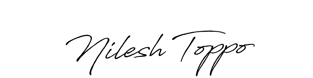 You should practise on your own different ways (Antro_Vectra_Bolder) to write your name (Nilesh Toppo) in signature. don't let someone else do it for you. Nilesh Toppo signature style 7 images and pictures png