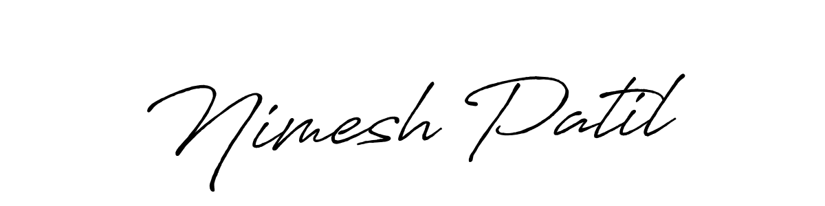 Design your own signature with our free online signature maker. With this signature software, you can create a handwritten (Antro_Vectra_Bolder) signature for name Nimesh Patil. Nimesh Patil signature style 7 images and pictures png