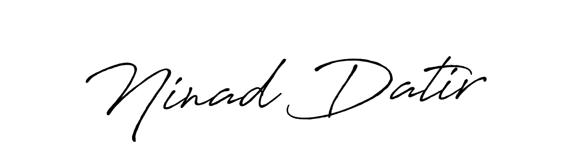 You should practise on your own different ways (Antro_Vectra_Bolder) to write your name (Ninad Datir) in signature. don't let someone else do it for you. Ninad Datir signature style 7 images and pictures png