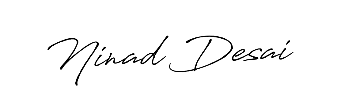 You should practise on your own different ways (Antro_Vectra_Bolder) to write your name (Ninad Desai) in signature. don't let someone else do it for you. Ninad Desai signature style 7 images and pictures png