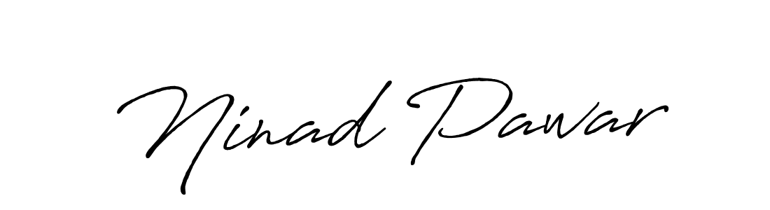 You should practise on your own different ways (Antro_Vectra_Bolder) to write your name (Ninad Pawar) in signature. don't let someone else do it for you. Ninad Pawar signature style 7 images and pictures png