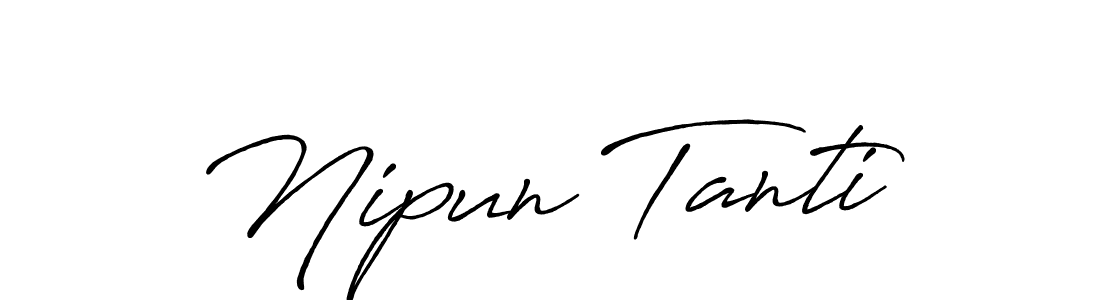 Nipun Tanti stylish signature style. Best Handwritten Sign (Antro_Vectra_Bolder) for my name. Handwritten Signature Collection Ideas for my name Nipun Tanti. Nipun Tanti signature style 7 images and pictures png