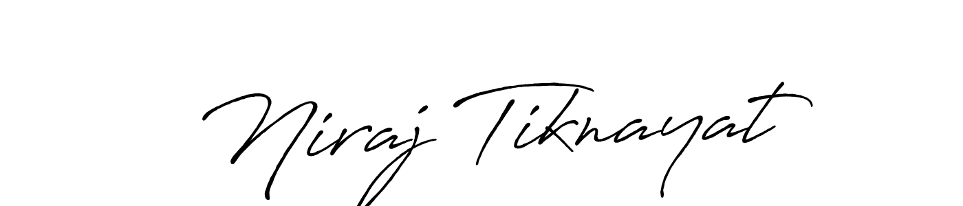 You should practise on your own different ways (Antro_Vectra_Bolder) to write your name (Niraj Tiknayat) in signature. don't let someone else do it for you. Niraj Tiknayat signature style 7 images and pictures png