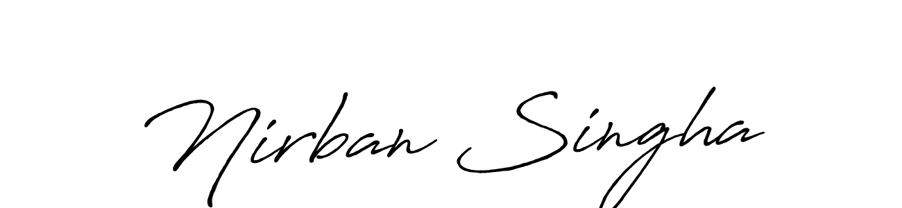 You should practise on your own different ways (Antro_Vectra_Bolder) to write your name (Nirban Singha) in signature. don't let someone else do it for you. Nirban Singha signature style 7 images and pictures png