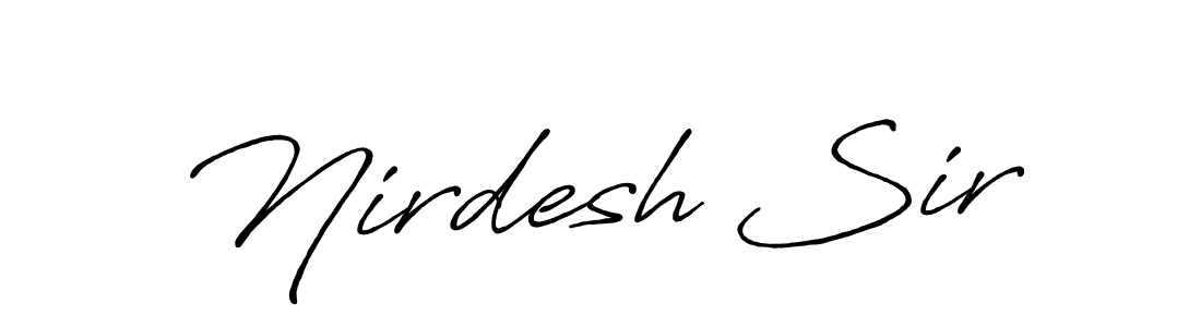 Also we have Nirdesh Sir name is the best signature style. Create professional handwritten signature collection using Antro_Vectra_Bolder autograph style. Nirdesh Sir signature style 7 images and pictures png