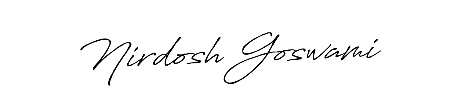 Make a short Nirdosh Goswami signature style. Manage your documents anywhere anytime using Antro_Vectra_Bolder. Create and add eSignatures, submit forms, share and send files easily. Nirdosh Goswami signature style 7 images and pictures png