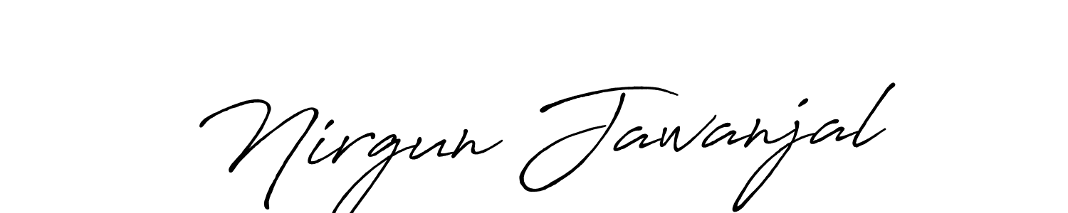 Also we have Nirgun Jawanjal name is the best signature style. Create professional handwritten signature collection using Antro_Vectra_Bolder autograph style. Nirgun Jawanjal signature style 7 images and pictures png