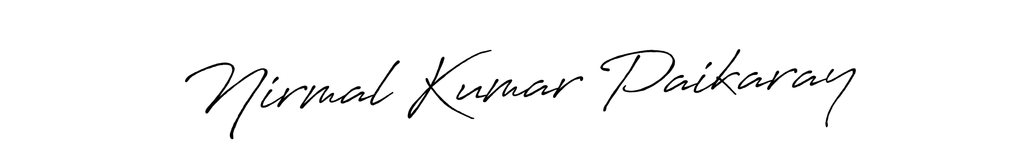 Design your own signature with our free online signature maker. With this signature software, you can create a handwritten (Antro_Vectra_Bolder) signature for name Nirmal Kumar Paikaray. Nirmal Kumar Paikaray signature style 7 images and pictures png