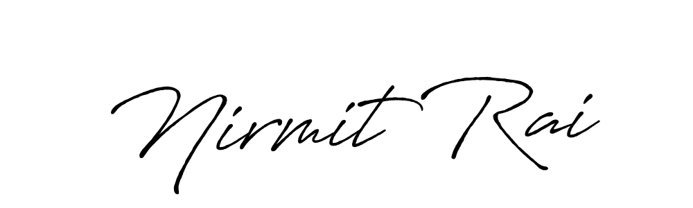 Nirmit Rai stylish signature style. Best Handwritten Sign (Antro_Vectra_Bolder) for my name. Handwritten Signature Collection Ideas for my name Nirmit Rai. Nirmit Rai signature style 7 images and pictures png