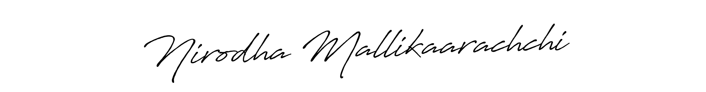 Antro_Vectra_Bolder is a professional signature style that is perfect for those who want to add a touch of class to their signature. It is also a great choice for those who want to make their signature more unique. Get Nirodha Mallikaarachchi name to fancy signature for free. Nirodha Mallikaarachchi signature style 7 images and pictures png