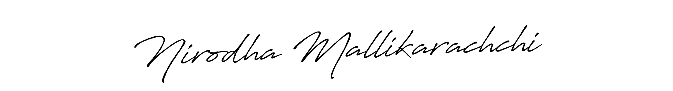 Design your own signature with our free online signature maker. With this signature software, you can create a handwritten (Antro_Vectra_Bolder) signature for name Nirodha Mallikarachchi. Nirodha Mallikarachchi signature style 7 images and pictures png