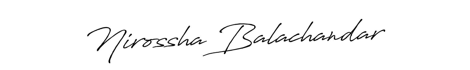 How to make Nirossha Balachandar name signature. Use Antro_Vectra_Bolder style for creating short signs online. This is the latest handwritten sign. Nirossha Balachandar signature style 7 images and pictures png