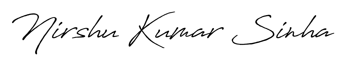 Designed for modern professionals: Nirshu Kumar Sinha name signature crafted with Antro_Vectra_Bolder script. Ready for digital PDF workflows. Nirshu Kumar Sinha signature style 7 images and pictures png