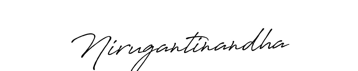 Make a beautiful signature design for name Nirugantinandha. With this signature (Antro_Vectra_Bolder) style, you can create a handwritten signature for free. Nirugantinandha signature style 7 images and pictures png