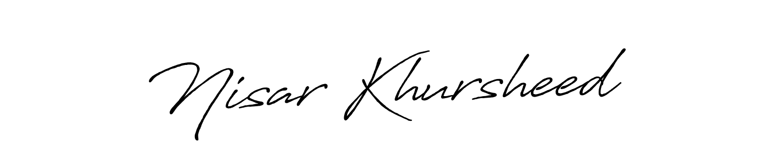 It looks lik you need a new signature style for name Nisar Khursheed. Design unique handwritten (Antro_Vectra_Bolder) signature with our free signature maker in just a few clicks. Nisar Khursheed signature style 7 images and pictures png