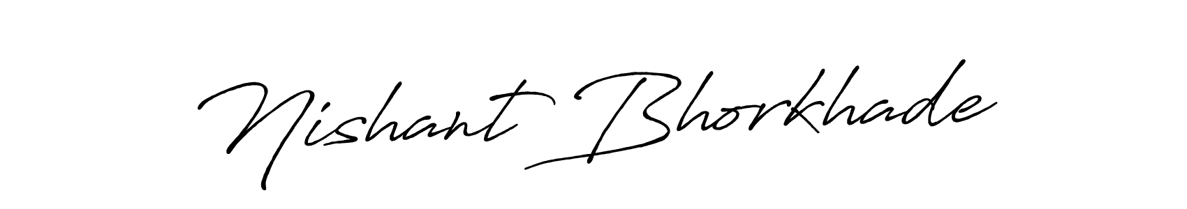 How to make Nishant Bhorkhade signature? Antro_Vectra_Bolder is a professional autograph style. Create handwritten signature for Nishant Bhorkhade name. Nishant Bhorkhade signature style 7 images and pictures png