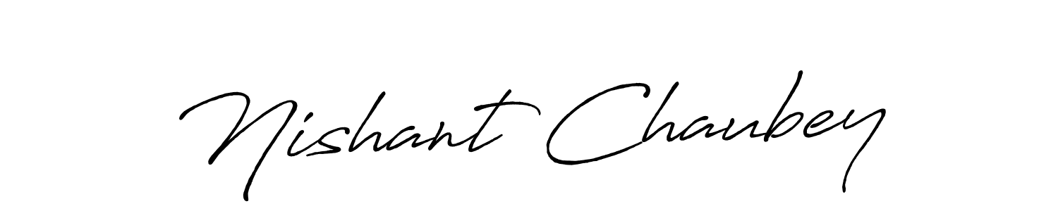 You should practise on your own different ways (Antro_Vectra_Bolder) to write your name (Nishant Chaubey) in signature. don't let someone else do it for you. Nishant Chaubey signature style 7 images and pictures png