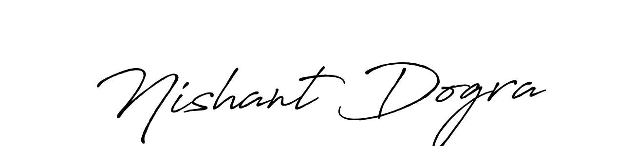 Make a short Nishant Dogra signature style. Manage your documents anywhere anytime using Antro_Vectra_Bolder. Create and add eSignatures, submit forms, share and send files easily. Nishant Dogra signature style 7 images and pictures png