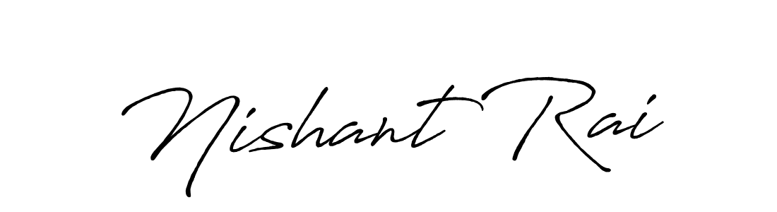 It looks lik you need a new signature style for name Nishant Rai. Design unique handwritten (Antro_Vectra_Bolder) signature with our free signature maker in just a few clicks. Nishant Rai signature style 7 images and pictures png