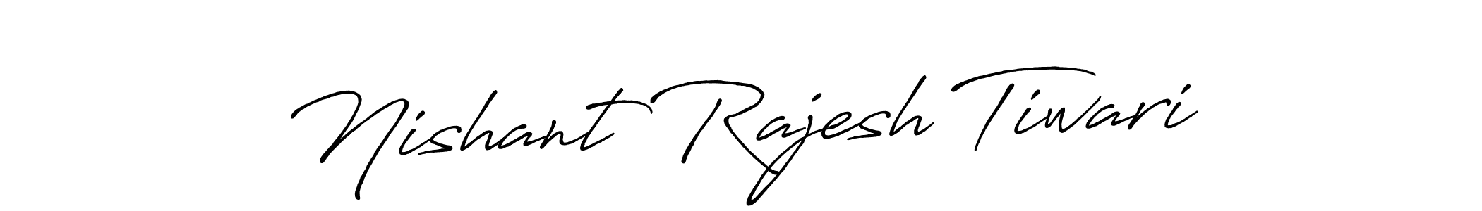 The best way (Antro_Vectra_Bolder) to make a short signature is to pick only two or three words in your name. The name Nishant Rajesh Tiwari include a total of six letters. For converting this name. Nishant Rajesh Tiwari signature style 7 images and pictures png