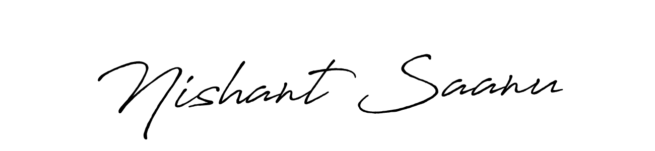 Make a beautiful signature design for name Nishant Saanu. With this signature (Antro_Vectra_Bolder) style, you can create a handwritten signature for free. Nishant Saanu signature style 7 images and pictures png