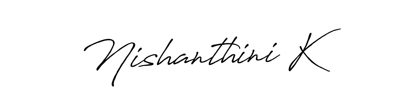 You should practise on your own different ways (Antro_Vectra_Bolder) to write your name (Nishanthini K) in signature. don't let someone else do it for you. Nishanthini K signature style 7 images and pictures png