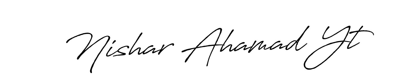 How to make Nishar Ahamad Yt name signature. Use Antro_Vectra_Bolder style for creating short signs online. This is the latest handwritten sign. Nishar Ahamad Yt signature style 7 images and pictures png