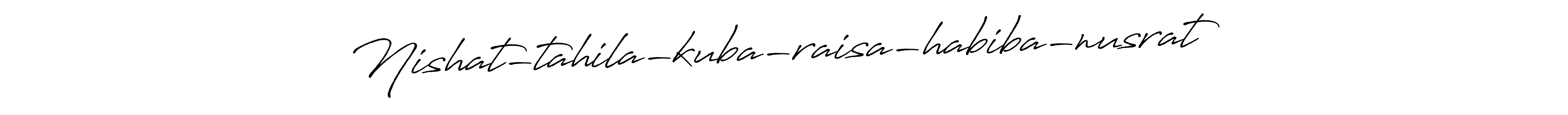 This is the best signature style for the Nishat-tahila-kuba-raisa-habiba-nusrat☆ name. Also you like these signature font (Antro_Vectra_Bolder). Mix name signature. Nishat-tahila-kuba-raisa-habiba-nusrat☆ signature style 7 images and pictures png