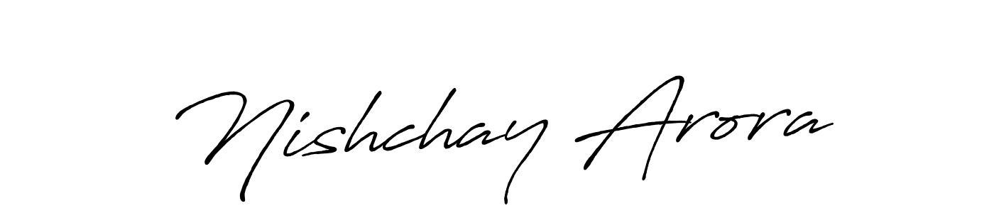 Use a signature maker to create a handwritten signature online. With this signature software, you can design (Antro_Vectra_Bolder) your own signature for name Nishchay Arora. Nishchay Arora signature style 7 images and pictures png