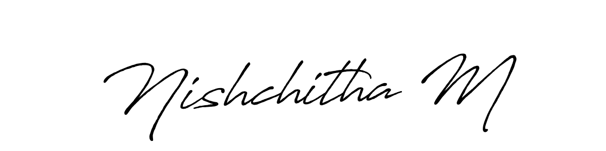 How to make Nishchitha M signature? Antro_Vectra_Bolder is a professional autograph style. Create handwritten signature for Nishchitha M name. Nishchitha M signature style 7 images and pictures png