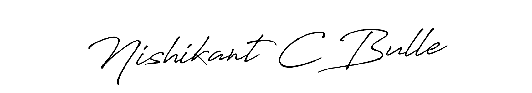 Nishikant C Bulle stylish signature style. Best Handwritten Sign (Antro_Vectra_Bolder) for my name. Handwritten Signature Collection Ideas for my name Nishikant C Bulle. Nishikant C Bulle signature style 7 images and pictures png