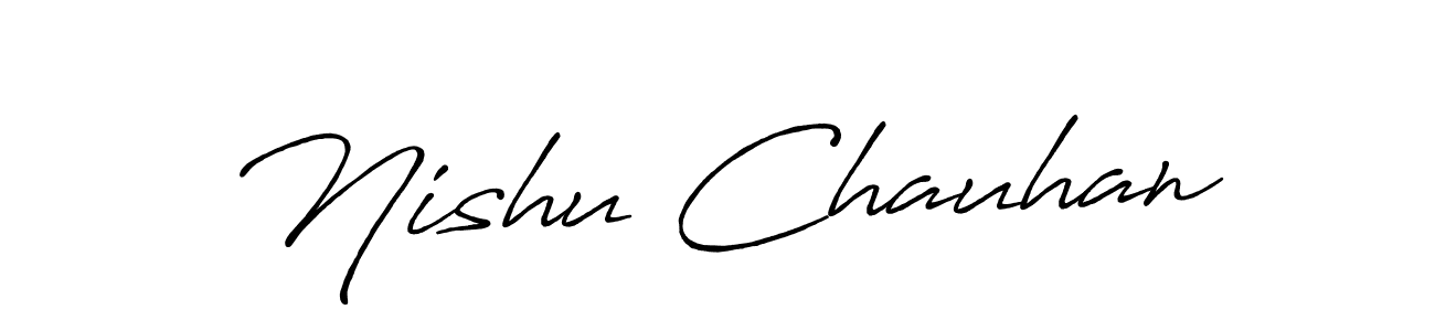 Design your own signature with our free online signature maker. With this signature software, you can create a handwritten (Antro_Vectra_Bolder) signature for name Nishu Chauhan. Nishu Chauhan signature style 7 images and pictures png