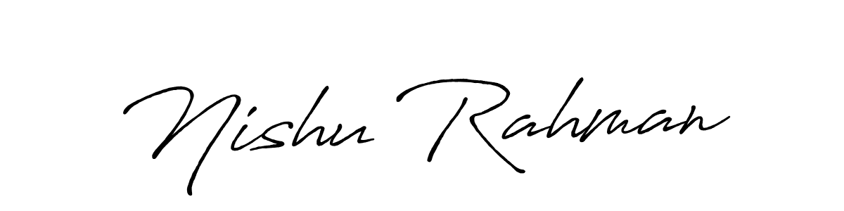 Make a beautiful signature design for name Nishu Rahman. Use this online signature maker to create a handwritten signature for free. Nishu Rahman signature style 7 images and pictures png