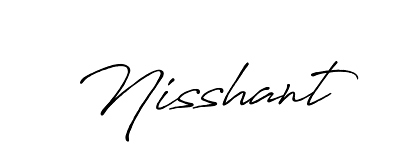 Also we have Nisshant name is the best signature style. Create professional handwritten signature collection using Antro_Vectra_Bolder autograph style. Nisshant signature style 7 images and pictures png