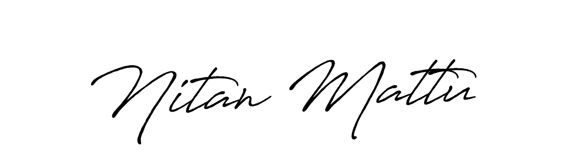 Use a signature maker to create a handwritten signature online. With this signature software, you can design (Antro_Vectra_Bolder) your own signature for name Nitan Mattu. Nitan Mattu signature style 7 images and pictures png