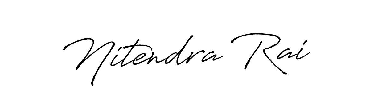 Make a beautiful signature design for name Nitendra Rai. With this signature (Antro_Vectra_Bolder) style, you can create a handwritten signature for free. Nitendra Rai signature style 7 images and pictures png