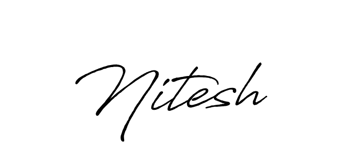 Design your own signature with our free online signature maker. With this signature software, you can create a handwritten (Antro_Vectra_Bolder) signature for name Nitesh . Nitesh  signature style 7 images and pictures png