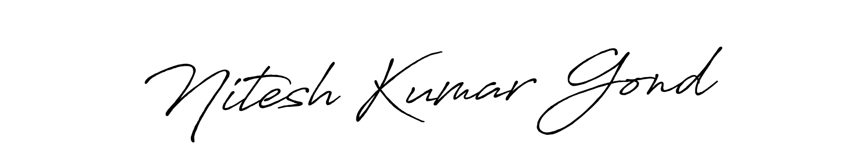 Make a beautiful signature design for name Nitesh Kumar Gond. With this signature (Antro_Vectra_Bolder) style, you can create a handwritten signature for free. Nitesh Kumar Gond signature style 7 images and pictures png