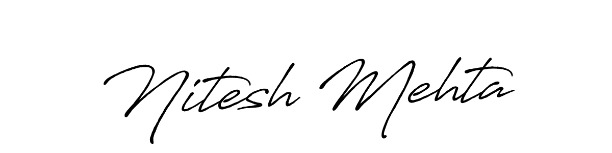 Design your own signature with our free online signature maker. With this signature software, you can create a handwritten (Antro_Vectra_Bolder) signature for name Nitesh Mehta. Nitesh Mehta signature style 7 images and pictures png